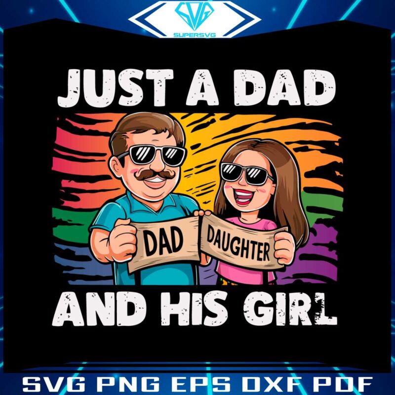 funny-dad-and-daughter-just-a-dad-and-his-girl-svg