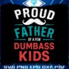 proud-father-of-a-few-dumbass-kids-beard-dad-svg