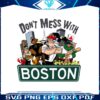 retro-dont-mess-with-boston-png