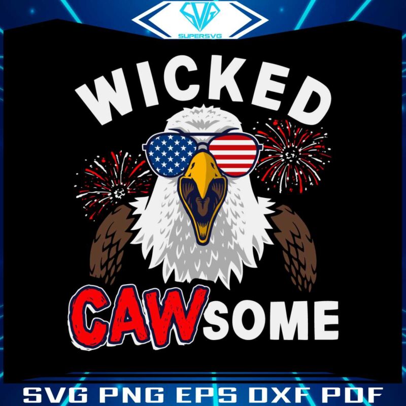 wicked-cawsome-bald-eagle-4th-of-july-svg