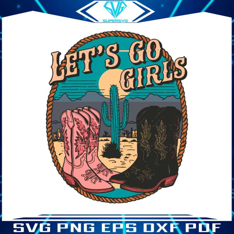 western-music-lets-go-girls-boots-svg