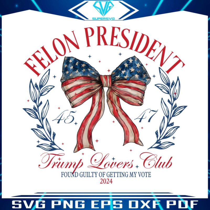 felon-president-trump-lovers-club-2024-png
