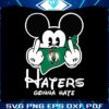 nba-boston-celtics-haters-gonna-hate-mickey-mouse-svg