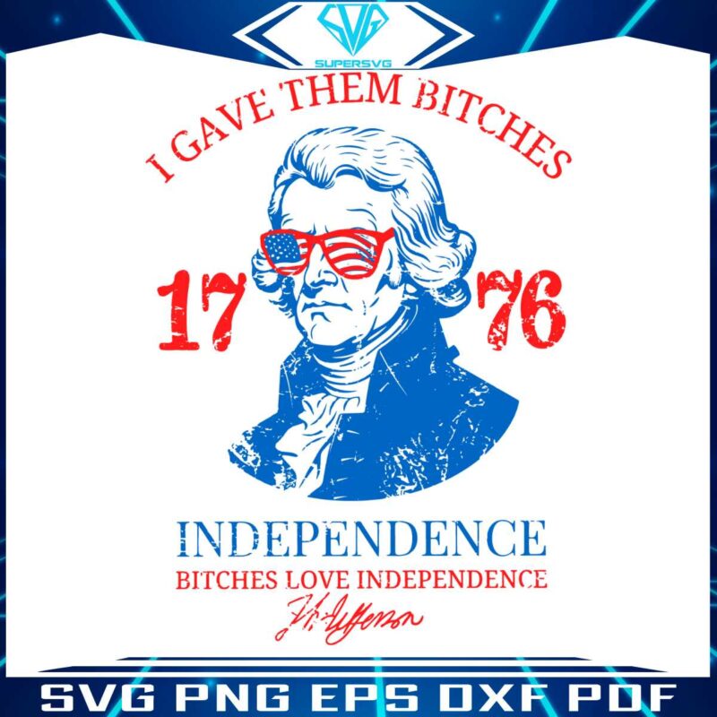 i-gave-them-bitches-1776-thomas-jefferson-svg