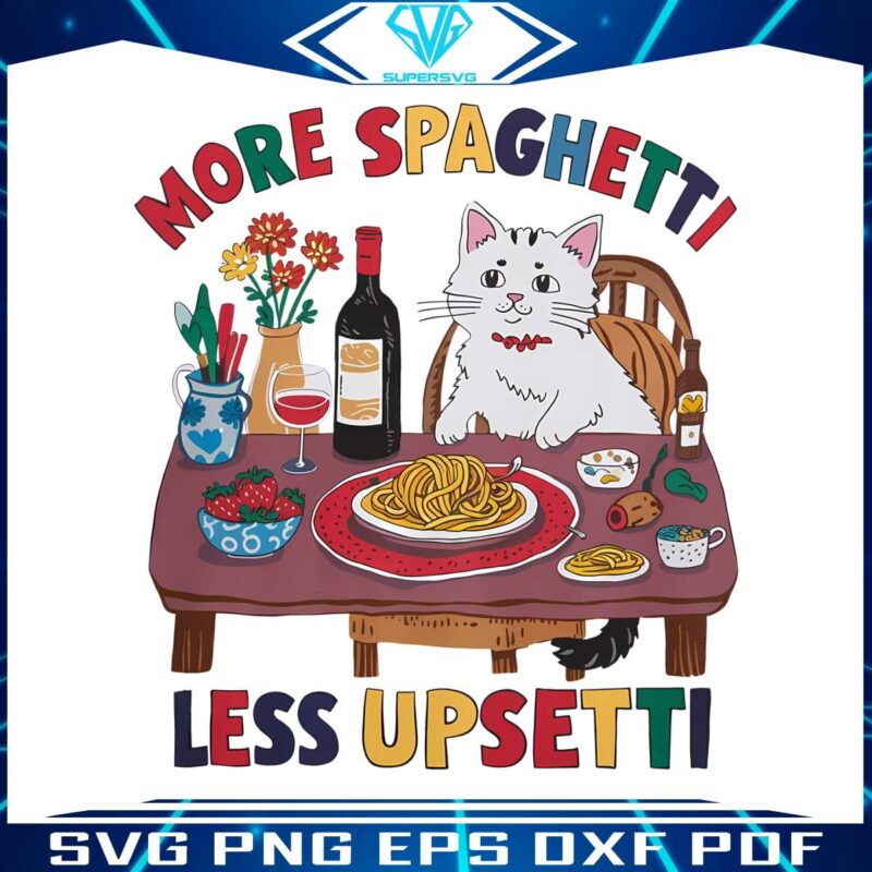 cute-cat-more-spaghetti-less-upsetti-quote-png