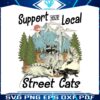 support-your-local-street-cat-racoon-meme-png