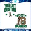 you-got-boston-we-got-18-banners-svg