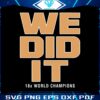 we-did-it-18x-world-champions-svg