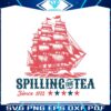 spilling-the-tea-since-1773-patriotic-day-svg