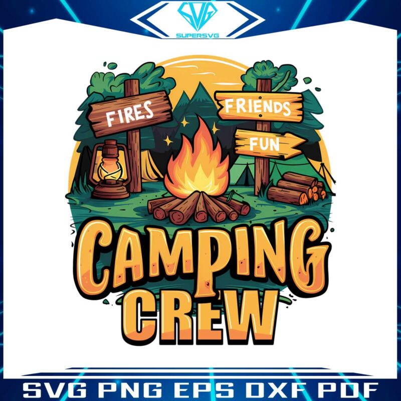 fires-friends-fun-camping-crew-adventure-svg
