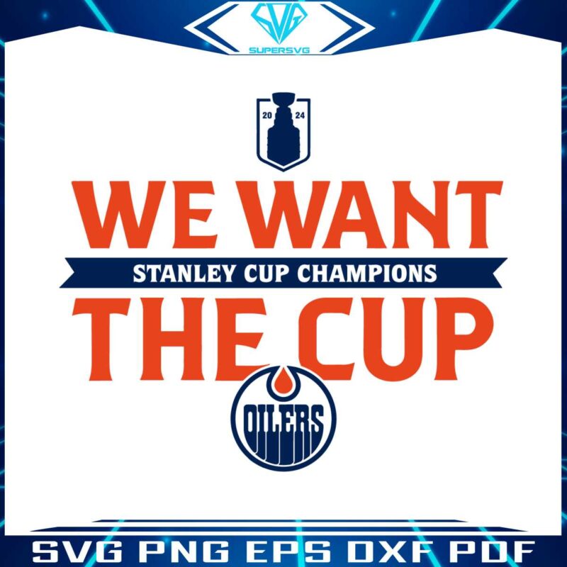 edmonton-oilers-we-want-the-cup-champions-svg