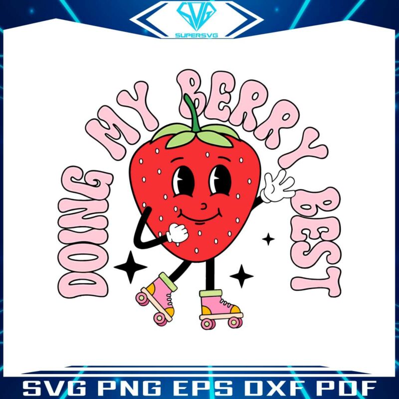 doing-my-berry-best-strawberry-svg