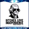 vintage-bitches-love-independence-thomas-jefferson-svg