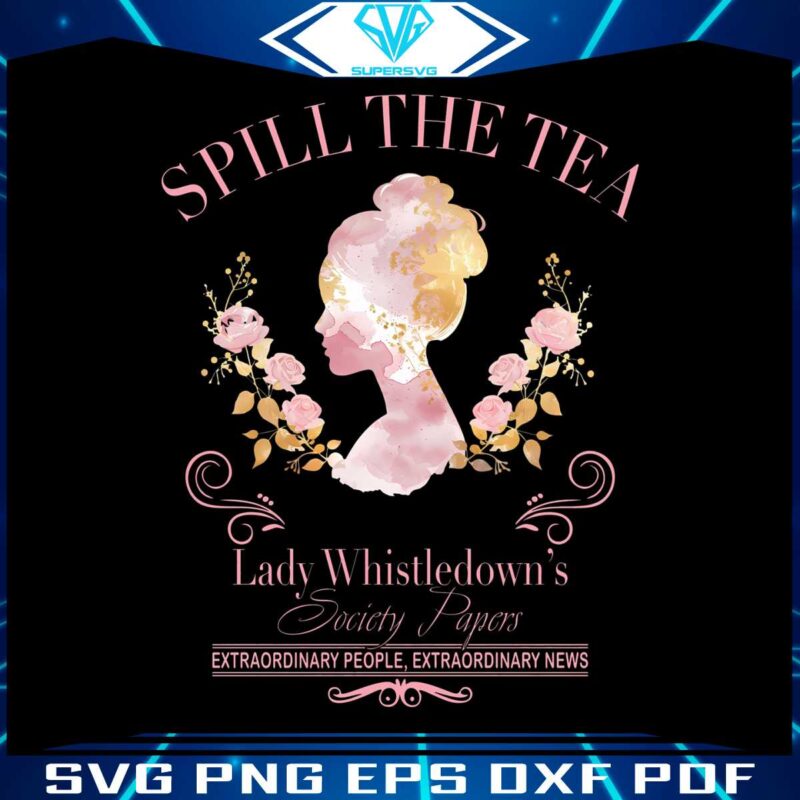 spill-the-tea-lady-whistledowns-society-papers-png