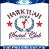 funny-hawk-tuah-2024-social-club-svg
