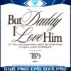 but-daddy-i-love-him-ttpd-2024-svg