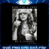 dont-be-a-lady-be-a-legend-stevie-nicks-png