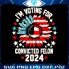 sunflower-im-voting-for-the-convicted-felon-2024-svg