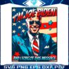 im-joe-biden-and-i-forgot-this-message-png