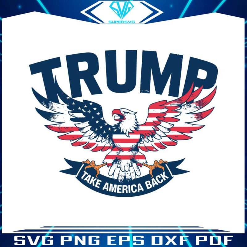 patriotic-eagle-trump-2024-take-america-back-svg
