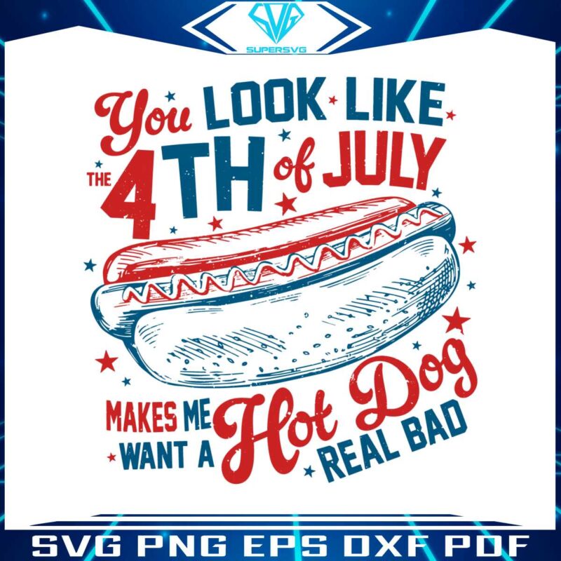 you-look-like-the-4th-of-july-hot-dog-american-svg