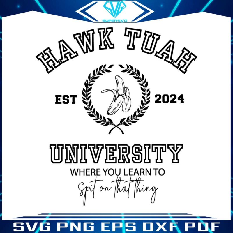 vintage-hawk-tuah-university-est-2024-svg