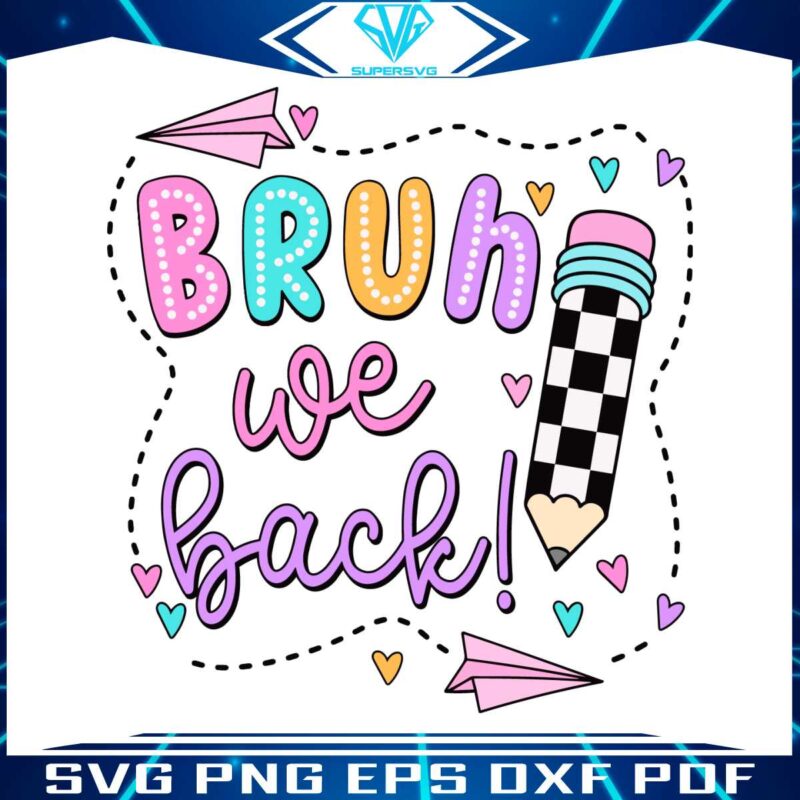 retro-bruh-we-back-checkered-pencil-svg