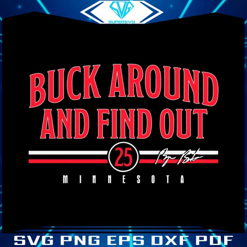 byron-buxton-buck-around-and-find-out-minnesota-svg