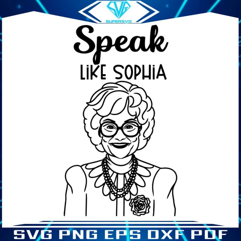 speak-like-sophia-golden-girls-svg