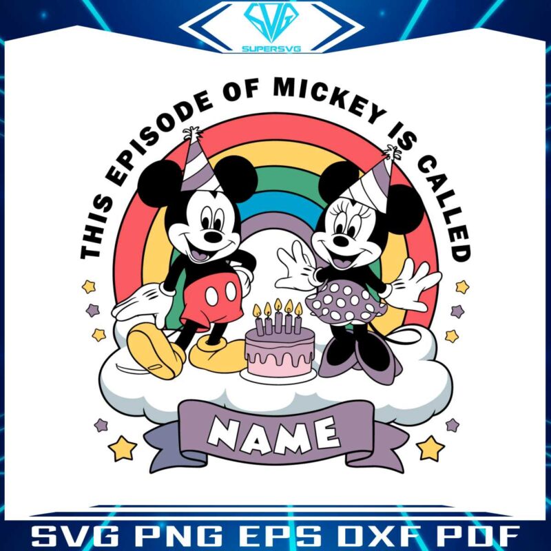 personalized-this-episode-of-mickey-is-called-name-svg