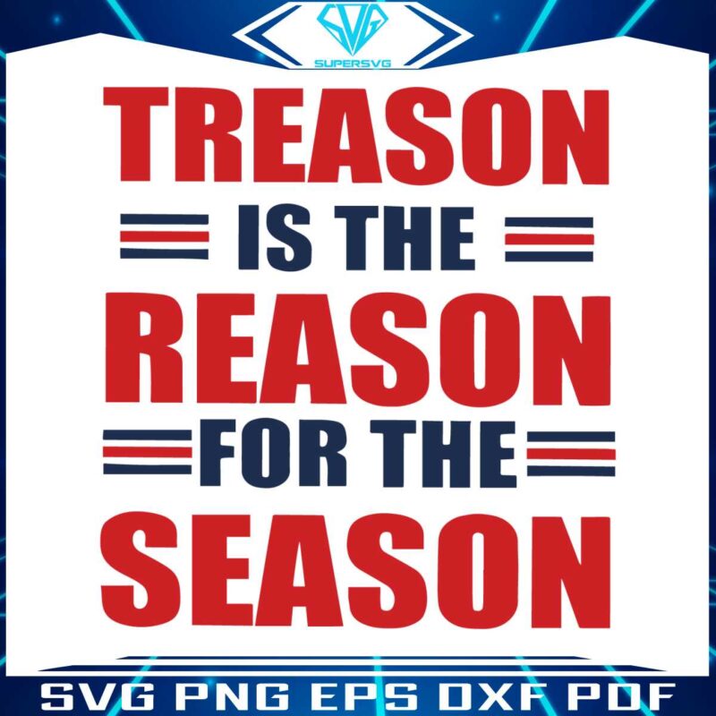 treason-is-the-reason-for-the-season-svg