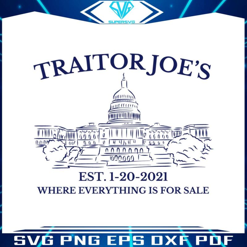 traitor-joe-where-everything-is-for-sale-svg