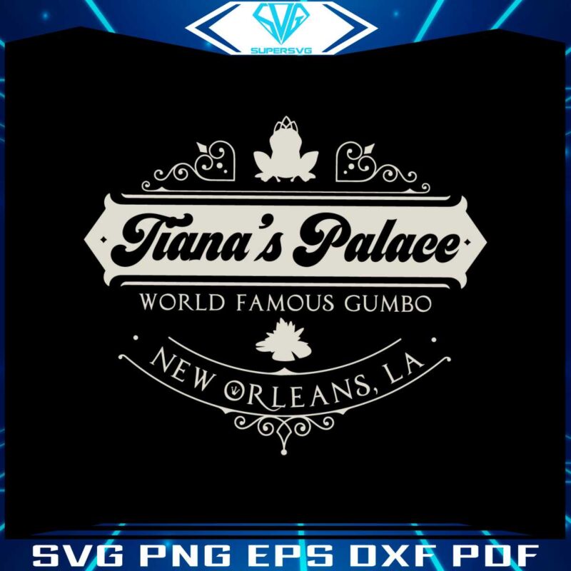 tianas-palace-world-famous-gumbo-princess-and-the-frog-svg