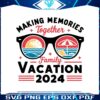 making-memories-together-summer-vibes-svg