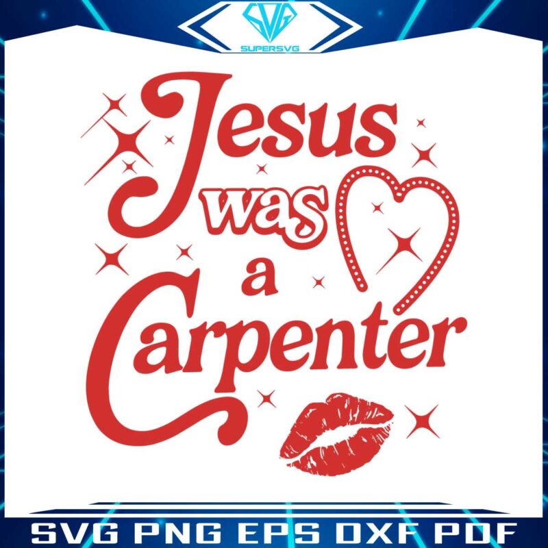 jesus-was-a-carpenter-sabrina-saying-svg