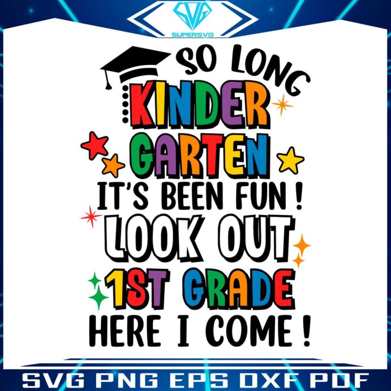 so-long-kindergarten-look-out-1st-grade-svg