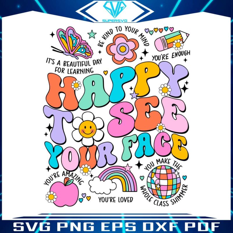 happy-to-see-your-face-you-are-loved-svg