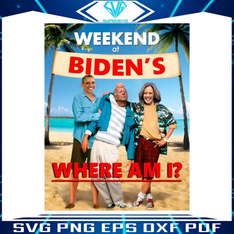 weekend-at-bidens-where-am-i-png