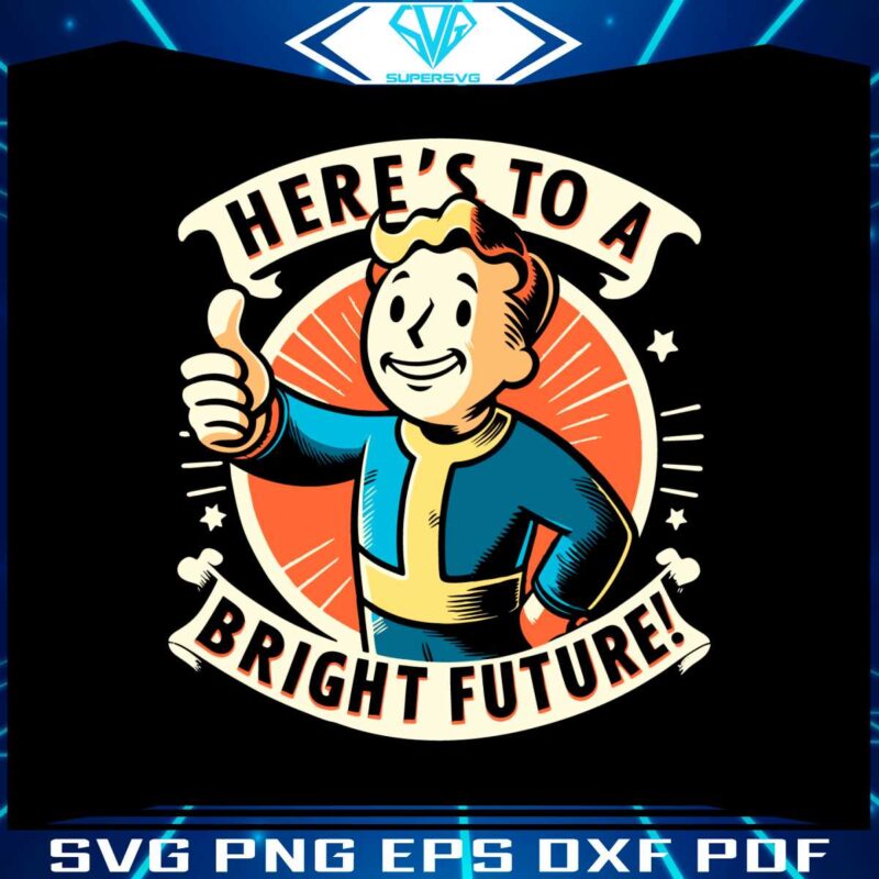 heres-to-a-bright-future-fallout-svg