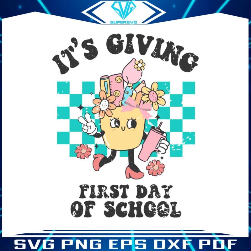 its-giving-first-day-of-school-svg