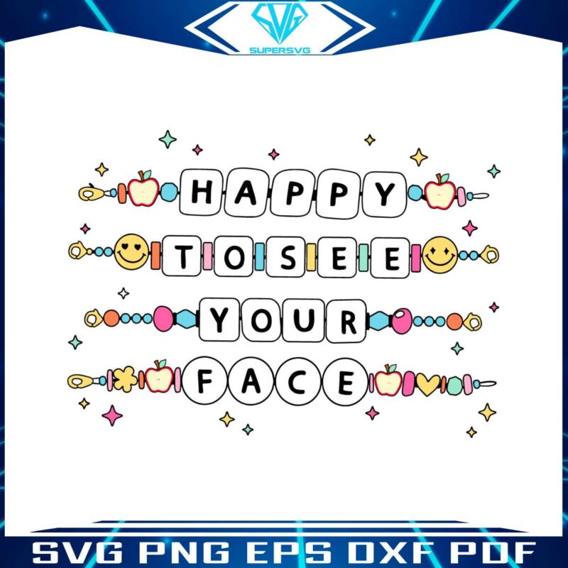 happy-to-see-your-face-teacher-friendship-bracelet-svg