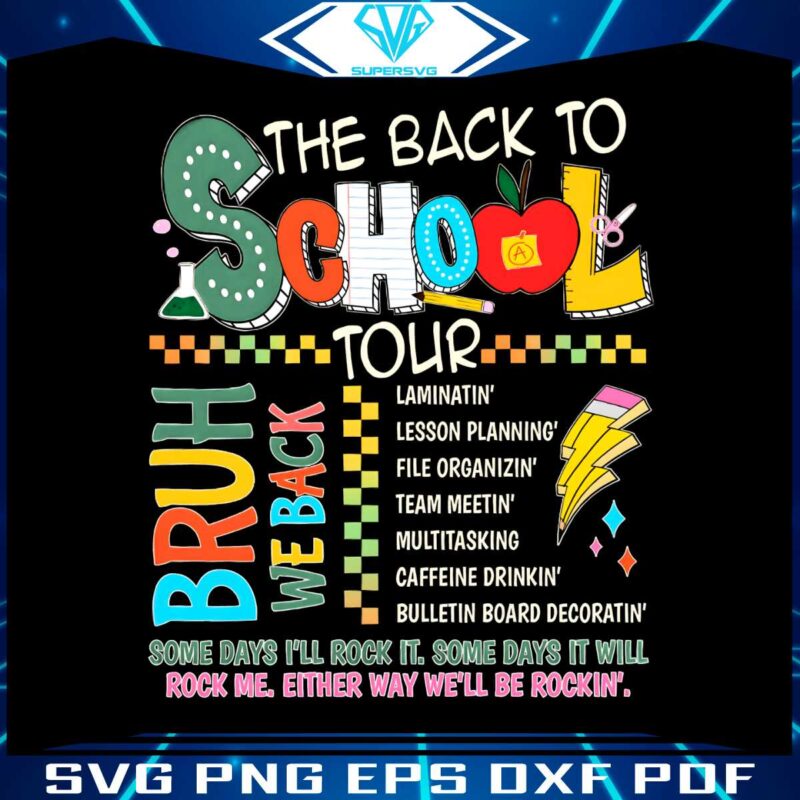 the-back-to-school-tour-bruh-we-back-png