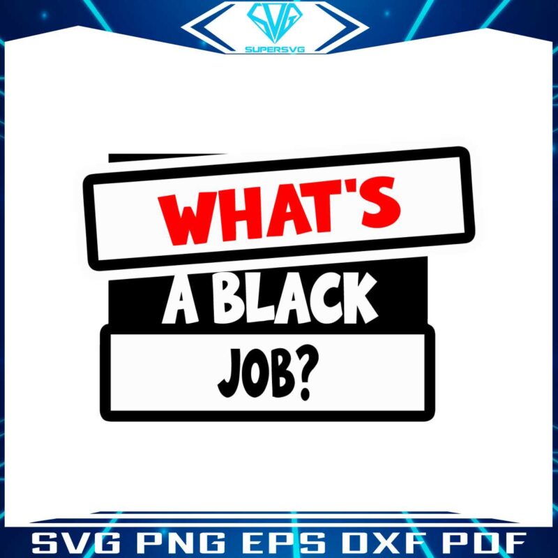 whats-a-black-job-democratic-svg