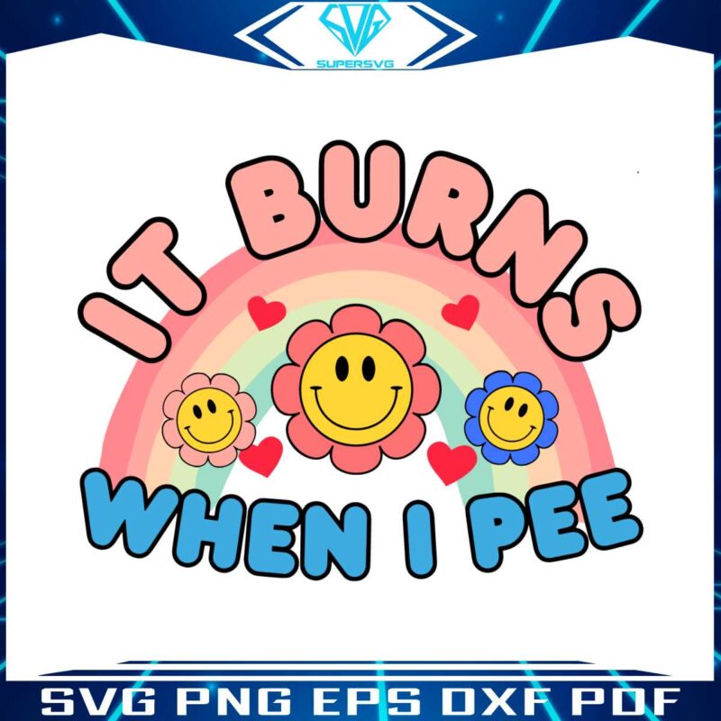 it-burns-when-i-pee-funny-meme-svg