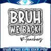 leopard-bruh-we-back-teachers-happy-first-day-svg