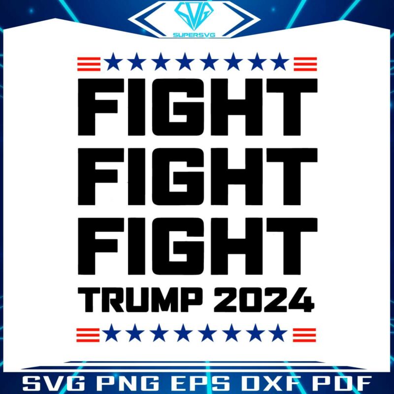 fight-fight-fight-trump-2024-alive-svg