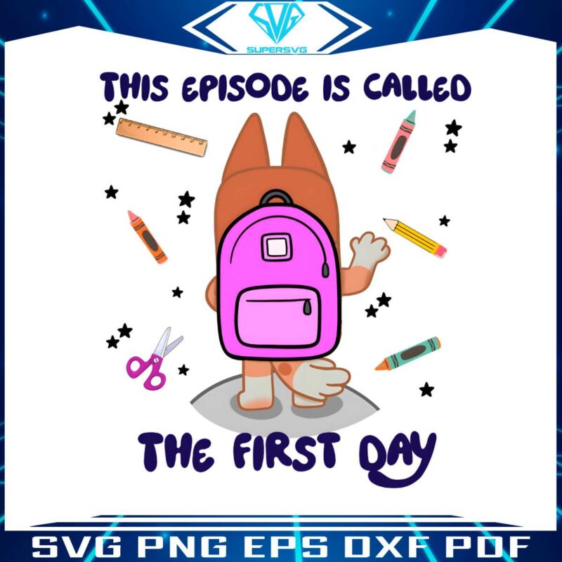 bluey-bingo-this-episode-is-called-the-first-day-png