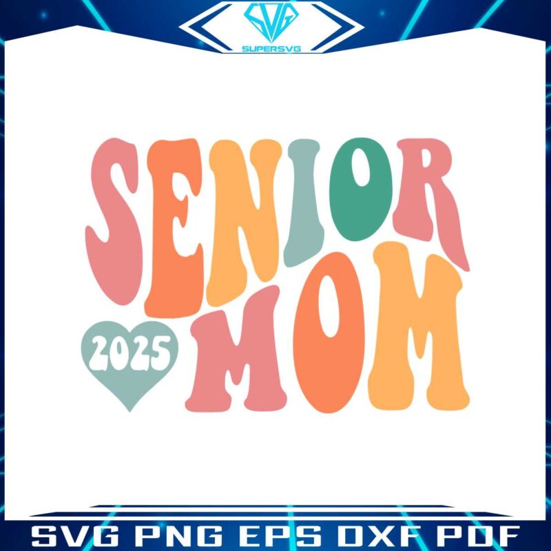 senior-mom-2025-funny-graduation-svg