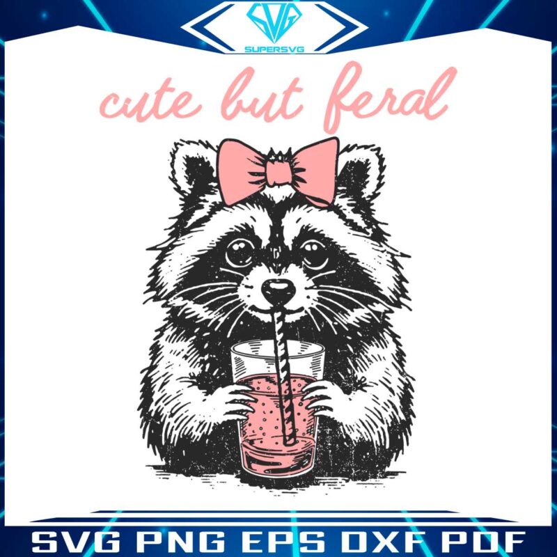 cute-but-feral-raccoon-lover-svg