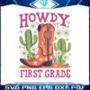 howdy-first-grade-first-day-of-school-png